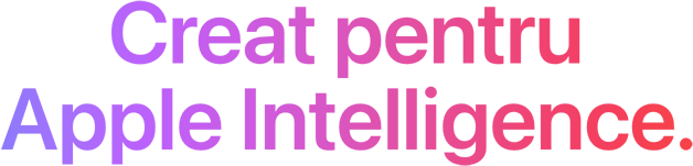 Creat pentru Apple Intelligence